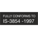Fully conforms to IS-3854 -1997
